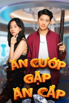 Ăn Cướp Gặp Ăn Cắp