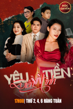 Yêu Vì Tiền Điên Vì Tình