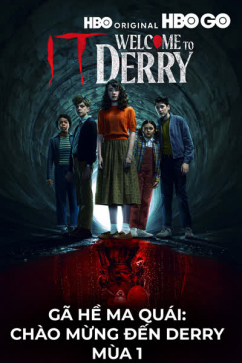 Gã Hề Ma Quái: Chào Mừng Đến Derry - Mùa 1