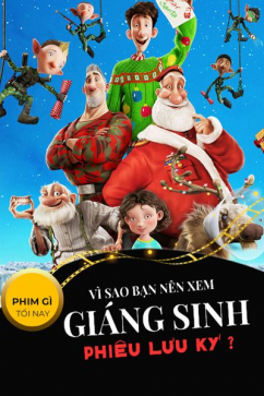 Phim Gì Tối Nay - Tập 112: Vì Sao Bạn Nên Xem Giáng Sinh Phiêu Lưu Ký?