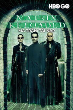 Ma Trận: Tái Nạp