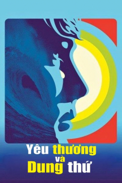 Yêu Thương Và Dung Thứ