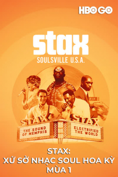 Stax: Xứ Sở Nhạc Soul Hoa Kỳ - Mùa 1