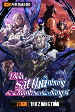 Tôi Là Sát Thủ Nhưng Chỉ Số Mạnh Hơn Hẳn Dũng Sĩ