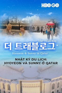 Nhật Ký Du Lịch: Hyoyeon Và Sunny Ở Qatar