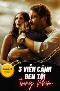 Phim Gì Tối Nay - Tập 99: 3 Viễn Cảnh Đen Tối Trong Phim