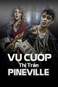 Vụ Cướp Thị Trấn Pineville