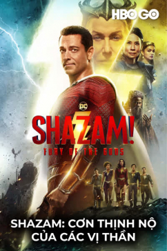 Shazam: Cơn Thịnh Nộ Của Các Vị Thần