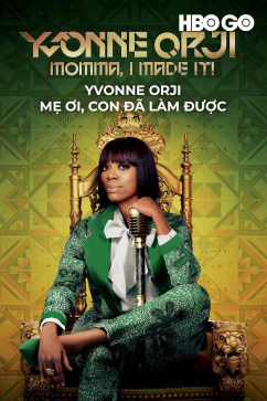 Yvonne Orji: Mẹ Ơi, Con Đã Làm Được