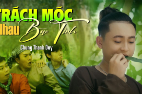 Trách Móc Nhau Bạc Tình