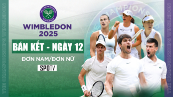Wimbledon 2025: Bán kết: đơn nam (sân chính)-ngày 12